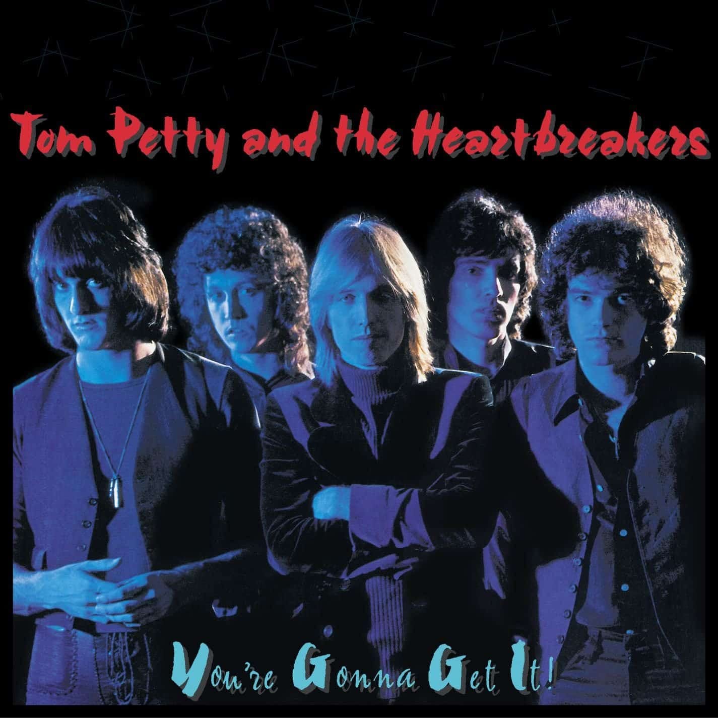 Tom Petty and the HeartbreakersTom Petty and the Heartbreakers You’re Gonna Get It!
