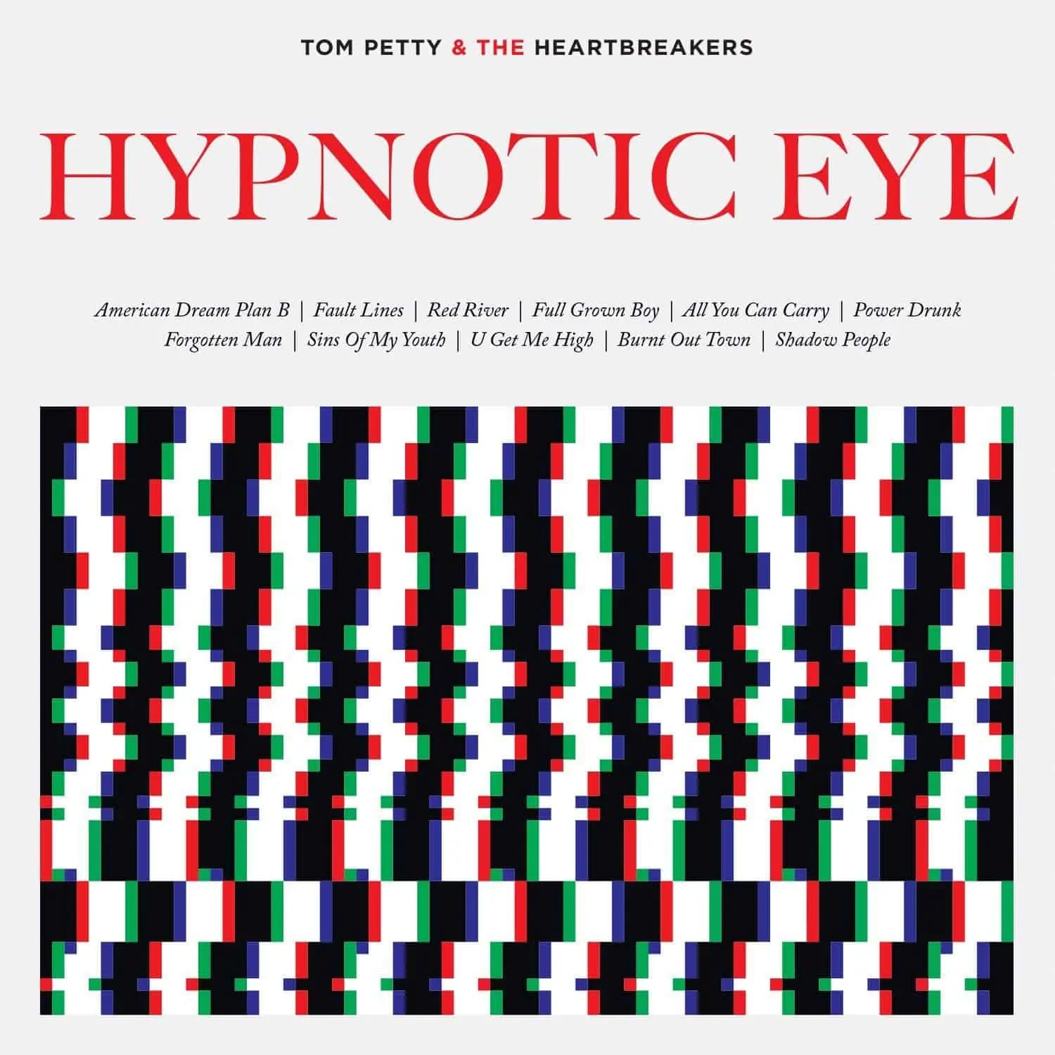 Tom Petty and the Heartbreakers Hypnotic Eye